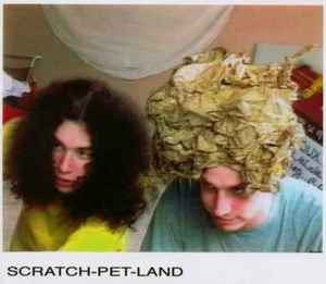 Scratch Pet Land on Discogs