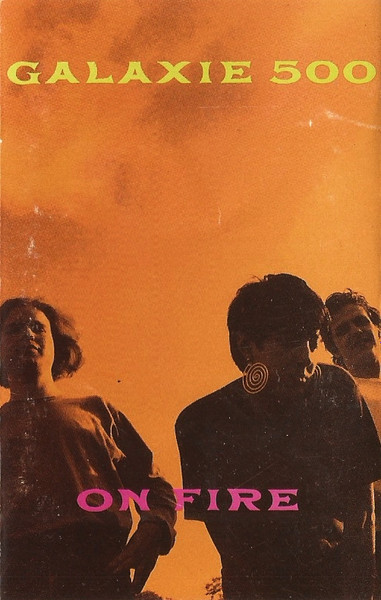 Galaxie 500 – On Fire (1989, Cassette) - Discogs