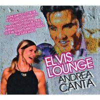 ladda ner album Andrea Canta - Elvis Lounge