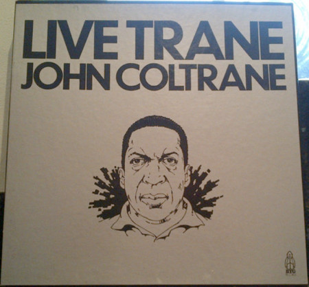 John Coltrane – Live Trane (1975, Vinyl) - Discogs