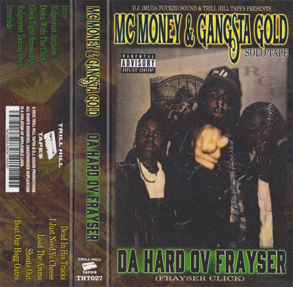MC Money & Gangsta Gold – Da Hard Ov Frayser , Cassette