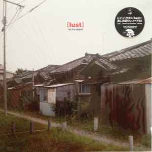 Rei Harakami – Lust (2016, Vinyl) - Discogs