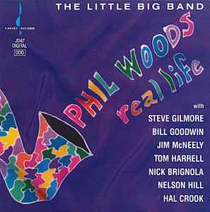 Phil Woods - Real Life