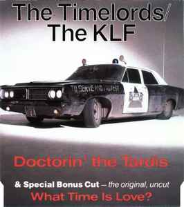 Doctorin' The Tardis - The Timelords / The KLF