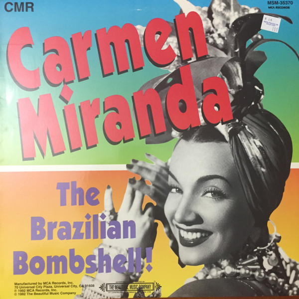 Carmen Miranda – The Brazilian Bombshell! (1992, Vinyl) - Discogs