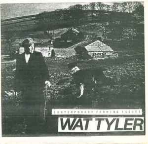 Wat Tyler - Contemporary Farming Issues album cover