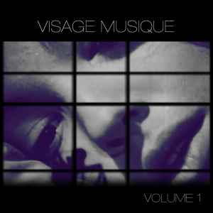 Various - Visage Musique / Volume 1 | Releases | Discogs