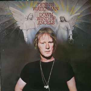 Dennis Waterman - Down Wind Of Angels album cover