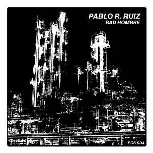 Bad Hombre - Pablo R. Ruiz