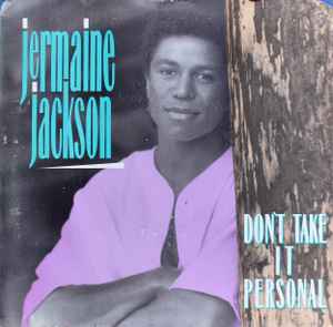 Jermaine Jackson – Don't Take It Personal (1989, Vinyl) - Discogs