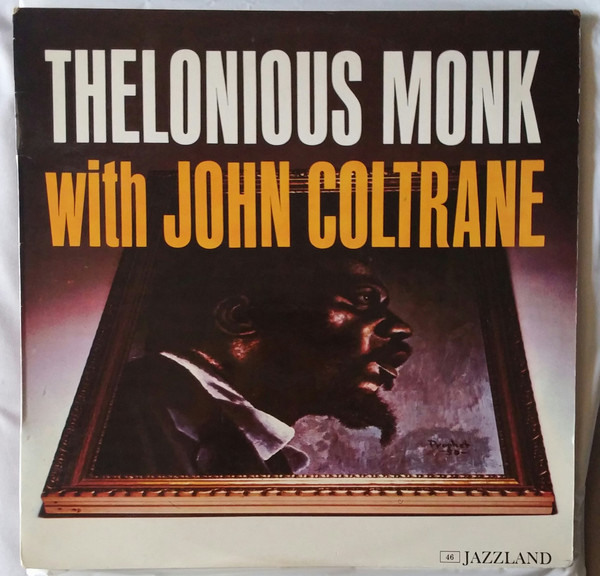 Thelonious Monk With John Coltrane – Thelonious Monk With John