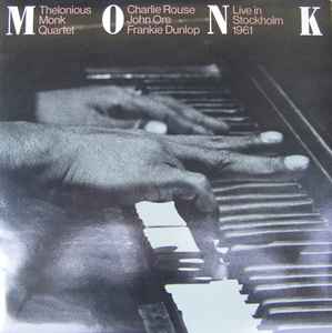 The Thelonious Monk Quartet – The Canadian Concert Of Thelonious 