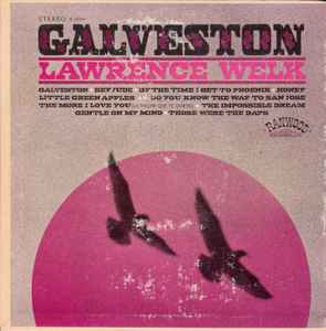 Lawrence Welk And His Orchestra - Galveston album cover