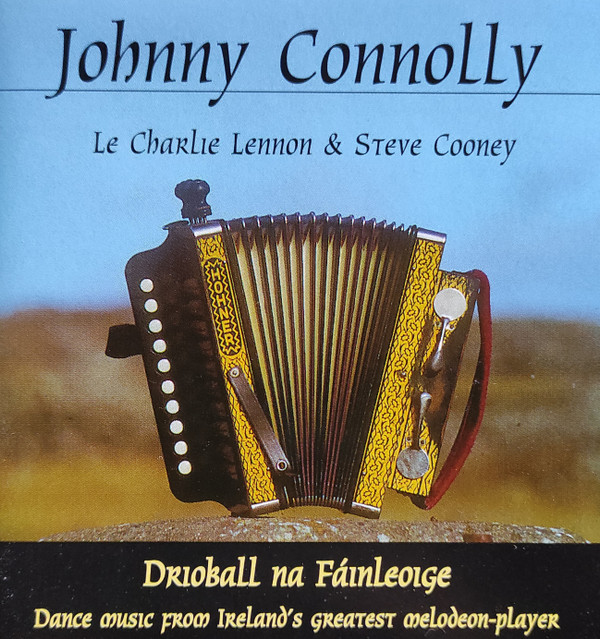 Johnny Connolly - Drioball Na Fáinleoige on Discogs