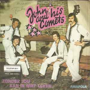 John & His Comets - Zonder Jou Kan Ik Niet Leven album cover