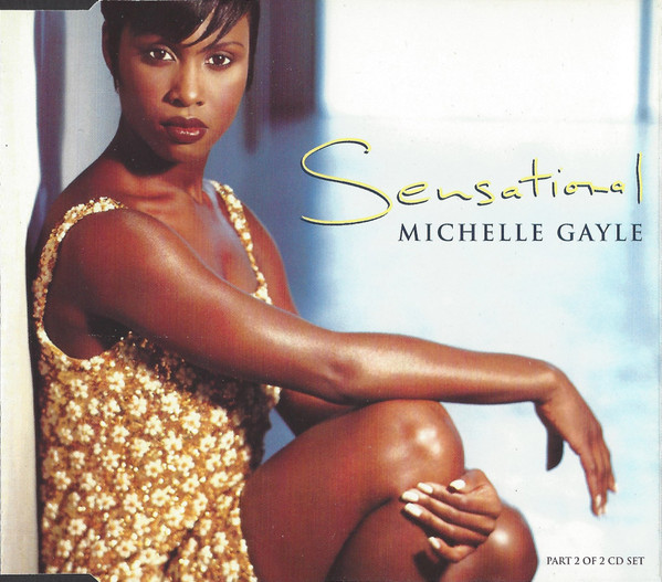 Michelle Gayle – Sensational (1997, CD2, CD) - Discogs