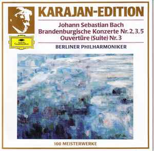 Johann Sebastian Bach - Brandenburgische Konzerte Nr.2,3,5 / Ouvertüre (Suite) Nr. 3 album cover