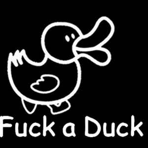 Fuck A Duck レーベル | リリース | Discogs