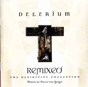 Delerium - Remixed: The Definitive Collection album cover
