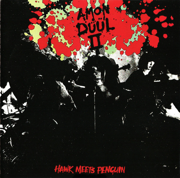 Amon Düül II – Hawk Meets Penguin (2008, CD) - Discogs