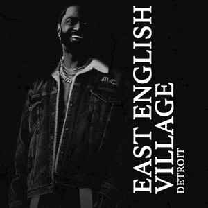 Big Sean - East English Village album cover