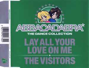 Abbacadabra - Lay All Your Love On Me / The Visitors album cover