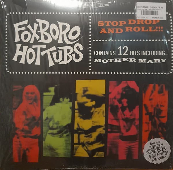 Foxboro Hot Tubs – Stop Drop And Roll!!! (2020, Vinyl) - Discogs
