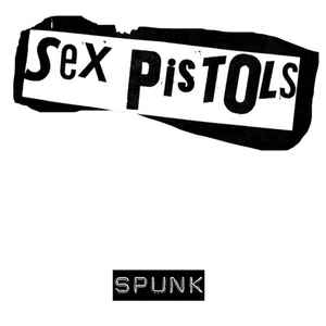 Sex Pistols – Spunk (2006, CD) - Discogs