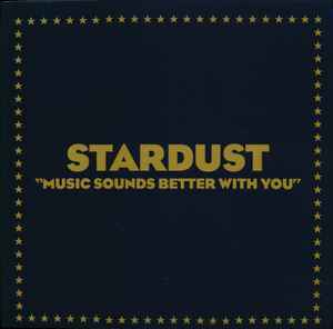 Stardust - Music Sounds Better With You album cover