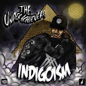 The Underachievers (2) - Indigoism album cover
