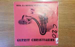 Gerrit Christiaens - Ben Jij Bereid Te Strijden? album cover