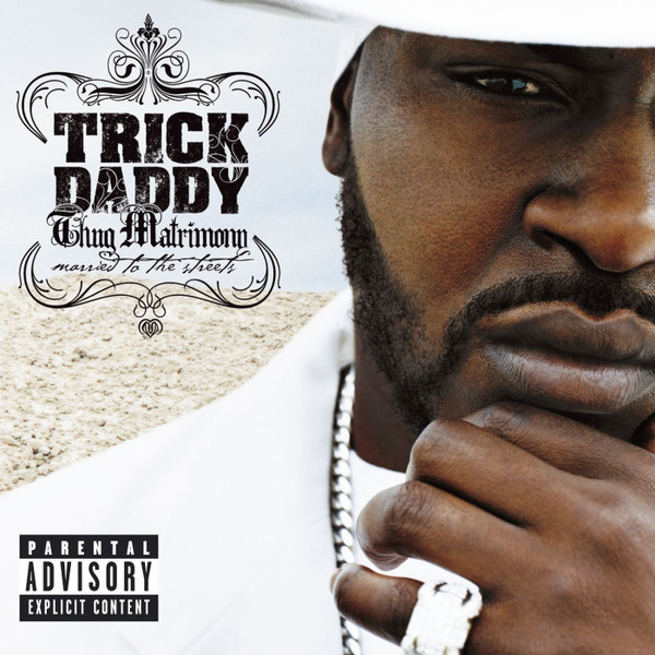 Trick Daddy – Thug Matrimony: Married To The Streets (2004, Vinyl