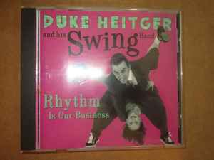 Duke Heitger And His Swing Band - Rhythm Is Our Business  album cover