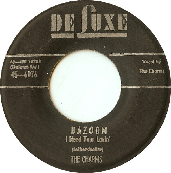 The Charms – Bazoom (I Need Your Lovin') / Ling, Ting, Tong (1955