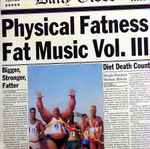 Physical Fatness - Fat Music Vol. III (1997, Vinyl) - Discogs