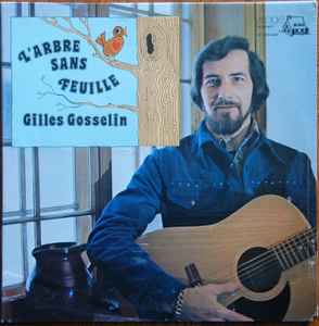Gilles Gosselin - L'Arbre Sans Feuille album cover