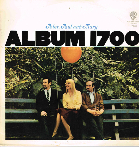 Peter, Paul And Mary – Album 1700 (1967, Gold Label, Vinyl) - Discogs