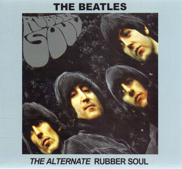 The Beatles – The Alternate Rubber Soul (2003, Digipak, CD) - Discogs