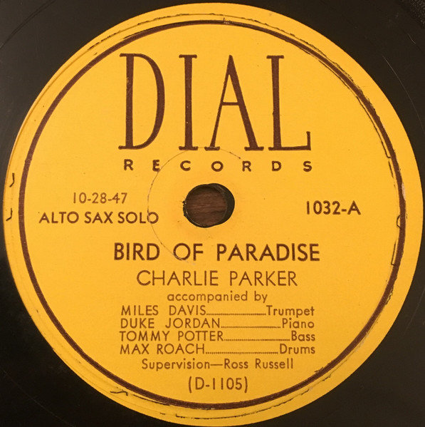 Charlie Parker / Charlie Parker Quintet – Bird Of Paradise 