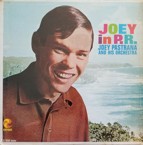 Joey Pastrana And His Orchestra – Joey In P.R. (1968, Vinyl) - Discogs