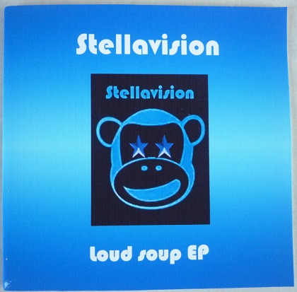 télécharger l'album Stellavision - Loud Soup EP