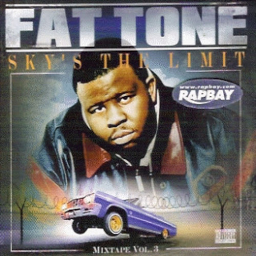 Fat Tone – Skys The Limit Mixtape Vol.3 (2004, CD) - Discogs