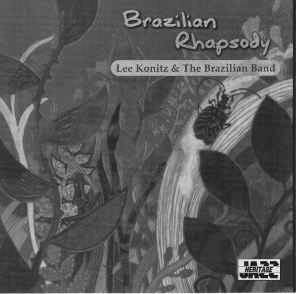 Lee Konitz & The Brazilian Band – Brazilian Rhapsody (1996, CD