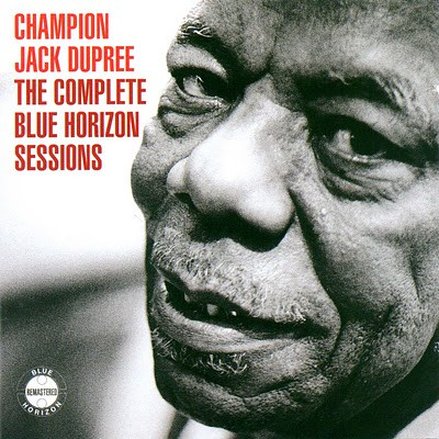 Champion Jack Dupree – The Complete Blue Horizon Sessions 