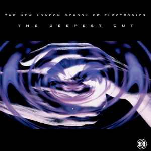 The Deepest Cut - The New London School Of Electronics