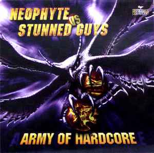 Army Of Hardcore - Neophyte Vs Stunned Guys