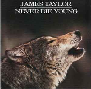 James Taylor (2) - Never Die Young album cover