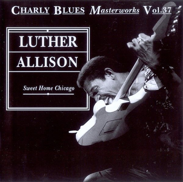 Luther Allison – Sweet Home Chicago (CD)