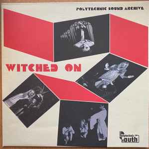 Witched On - Polytechnic Sound Archive