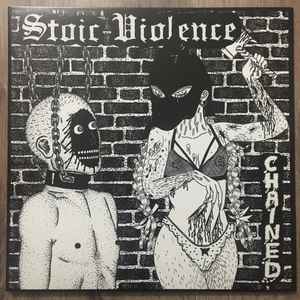 Stoic Violence - Chained album cover